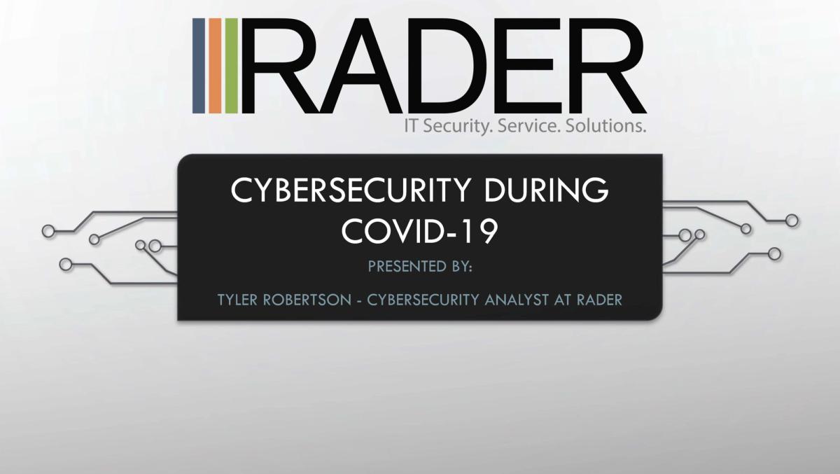 Cybersecurity During COVID-19